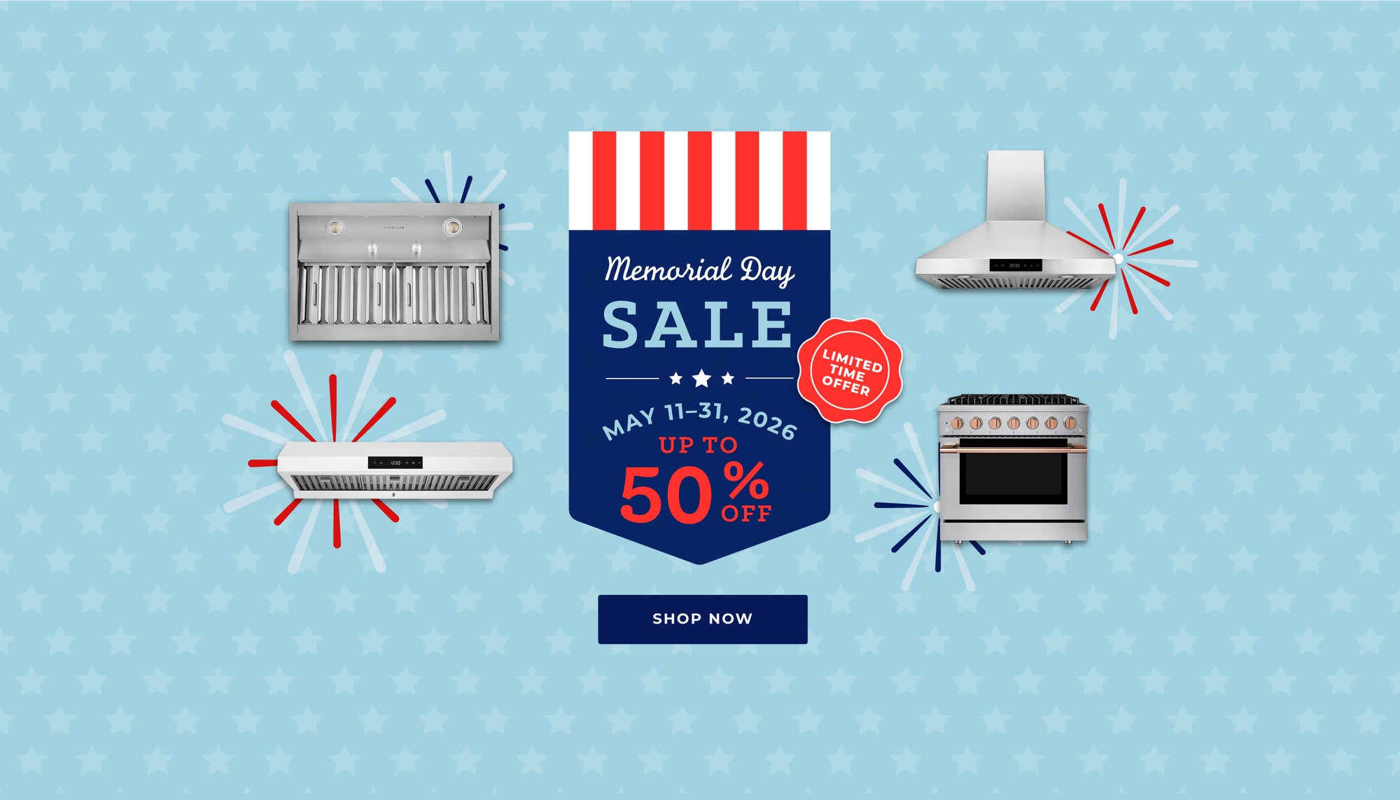 Memorial Day Sale. Limited Time Offer. May 11-31, 2026. Up to 50% Off. Shop Now