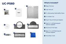 Load image into Gallery viewer, filterConfiguration = {
colors: ['Stainless Steel'],
sizes: ['30']
}

accessibilityContent = 'Photo of UC-PS60 inclusions. What's Included?: Bag of Screws, User Manual, x2 Dishwasher-Safe Baffle Filters, x2 Grease Cup, Top 6" Round Exhaust Adapter, Top 3-1/4" x 10" Rectangular Exhaust Adapter, Aluminum Foil Tape, Rear 3-1/4" x 10" Rectangular Exhaust Adapter, Microfiber Cloth"