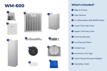Load image into Gallery viewer, filterConfiguration = {
colors: ['Stainless Steel'],
sizes: ['30', '36']
}

accessibilityContent = 'Photo of WM-600 inclusions. What's Included?: Bag of Screws, User Manual, x2 Dishwasher-Safe Baffle Filters, Lower Chimney Cover, Upper Chimney Cover, Chimney Bracket, x2 Charcoal Filters, Grease Cup, Aluminum Foil Tape, Top 6" Round Exhaust Adapter, Microfiber Cloth'