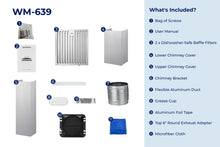 Load image into Gallery viewer, filterConfiguration = {
colors: ['Stainless Steel'],
sizes: ['30', '36']
}

accessibilityContent = 'Photo of WM-639 inclusions. What's Included?: Bag of Screws, User Manual, x2 Dishwasher-Safe Baffle Filters, Lower Chimney Cover, Upper Chimney Cover, Chimney Bracket, Flexible Aluminum Duct, Grease Cup, Aluminum Foil Tape, Top 6" Round Exhaust Adapter, Microfiber Cloth'