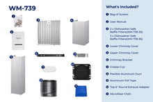 Cargar imagen en el visor de la galería, filterConfiguration = {
colors: ['Stainless Steel'],
sizes: ['30', '36']
}

accessibilityContent = 'Photo of WM-739 inclusions. What's Included?: Bag of Screws, User Manual, x2 Dishwasher-Safe Baffle Filters (30-inch)/x3 Dishwasher-Safe Baffle Filters (36-inch), Lower Chimney Cover, Upper Chimney Cover, Chimney Bracket, Grease Cup, Flexible Aluminum Duct, Aluminum Foil Tape, Top 6" Round Exhaust Adapter, Microfiber Cloth'